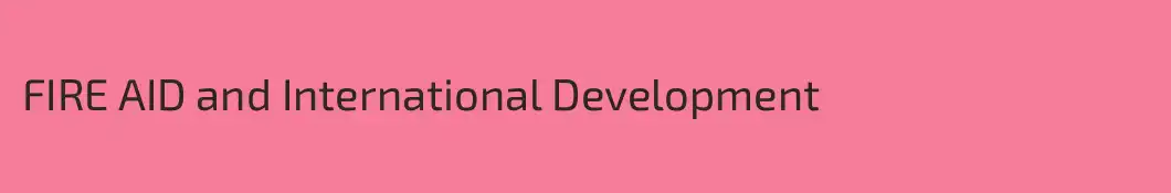 FIRE AID and International Development